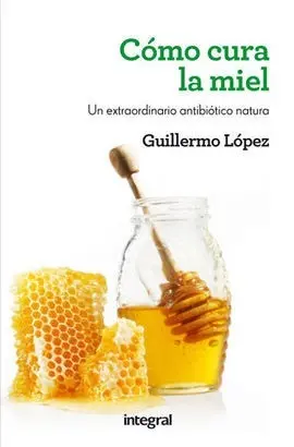 Como Cura la Miel