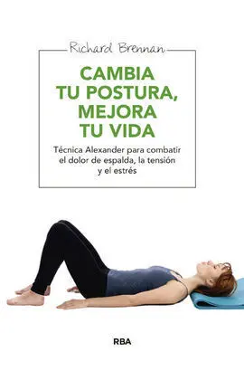 Cambia tu Postura, Mejora tu Vida
