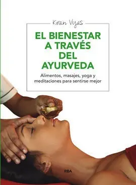 Bienestar a Traves del Ayurveda,El