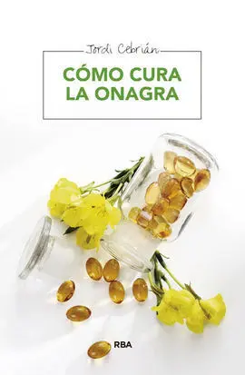 Cómo Cura la Onagra