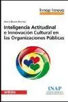 Inteligencia Actitudinal e Innovación Cultural en las Organizaciones Públicas