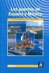 LOS PUERTOS DE ESPAÑA Y MÉXICO