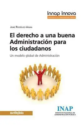 El Derecho a una Buena Administración para los Ciudadanos