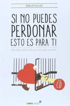 Si no Puedes Perdonar, esto Es para Ti