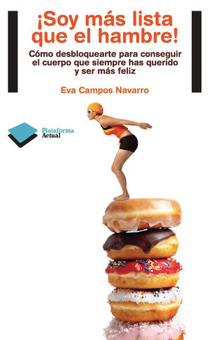 ¡SOY MÁS LISTA QUE EL HAMBRE!