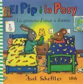 Pip I Posy. La Granota D'anar a Dormir