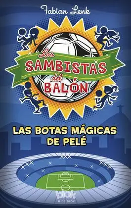 Botas Mágicas de Pelé. Sambistas 2