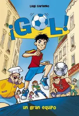 Gol 1. Un Gran Equipo (Tapa Dura)