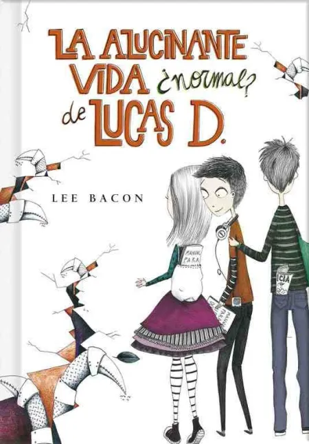 La Alucinante Vida ¿Normal? de Lucas D. (Libro 1)