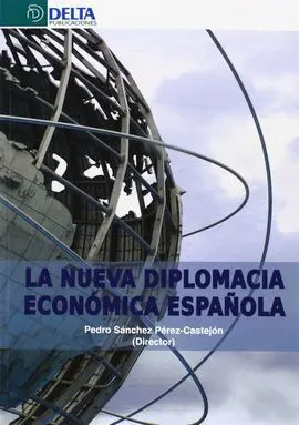 La Nueva Diplomacia Económica Española
