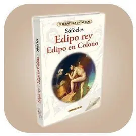 Edipo Rey ; Edipo en Colono