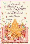 CUANDO LOS DIOSES ESCRIBEN EL LIBRO DEL DESTINO