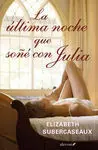 La Última Noche que Soñé con Julia