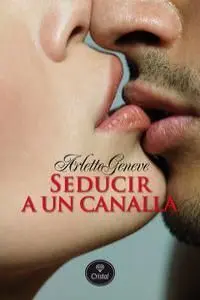 Seducir a un Canalla
