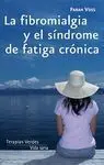 Fibromialgia y el Sindrome de Fatiga Cronica,La