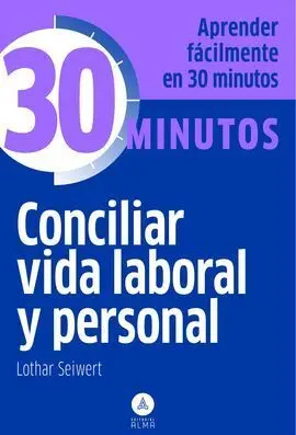 Conciliar Vida Laboral y Personal -30 Minutos