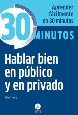 Hablar Bien en Público y en Privado
