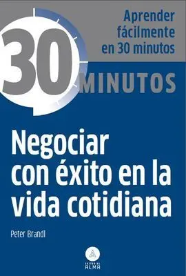 Negociar con Éxito en la Vida Cotidiana