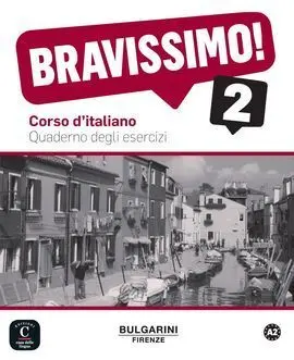 Bravissimo! A2 ? Quaderno Degli Esercizi