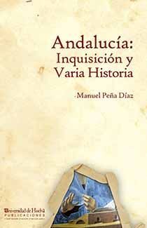 ANDALUCÍA: INQUISICIÓN Y VARIA HISTORIA