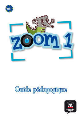 ZOOM 1. GUIDE DE L'ENSEIGNANT