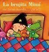 Brujita Mimi no Tiene Miedo... ¿O Si?