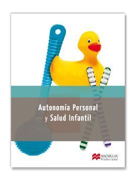 AUTONOMIA PERSONAL Y SALUD INFANTIL (2013)