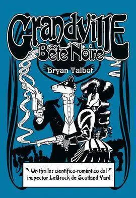 Granville Bete Noire