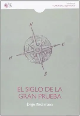 El Siglo de la Gran Prueba