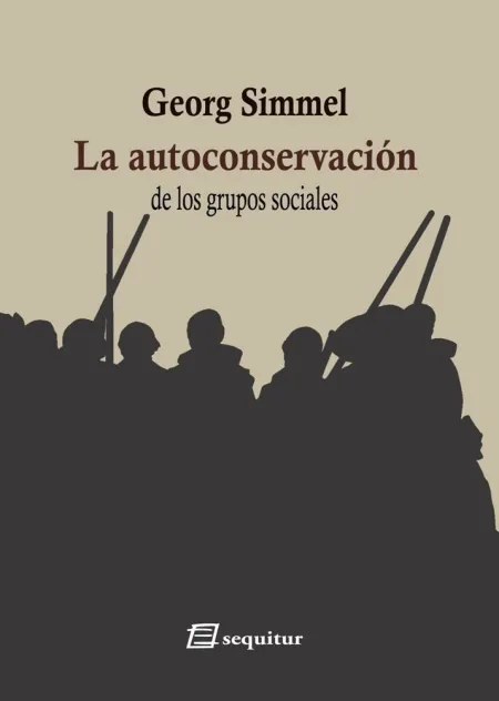 Autoconservacion de los Grupos Sociales,La