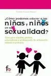 ¿Cómo Podemos Educar a los Niños y Niñas en Su Sexualidad?