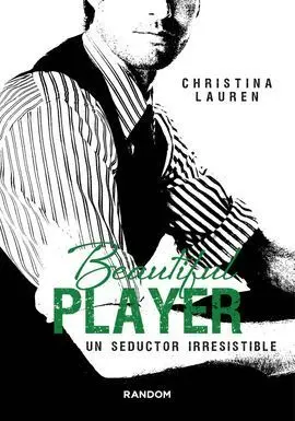 Beautiful Player. Un Seductor Irresistible