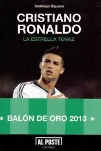 Cristiano Ronaldo. La Estrella Tenaz