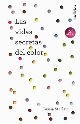 Las Vidas Secretas del Color