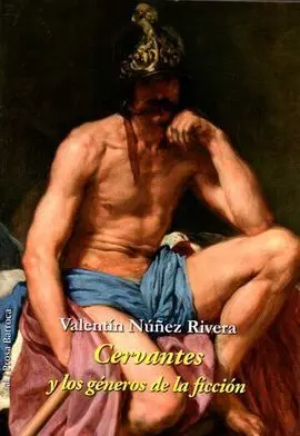 Cervantes y los Generos de la Ficcion