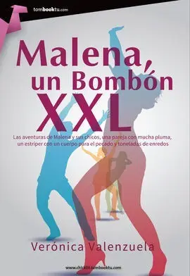 Malena, un Bombón Xxl