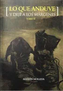 Lo que Anduve y Dejé a los Márgenes Ii