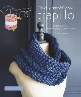 Tricot y Ganchillo con Trapillo