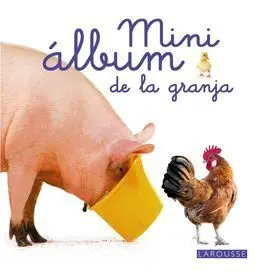 Mini Álbum Larousse de la Granja