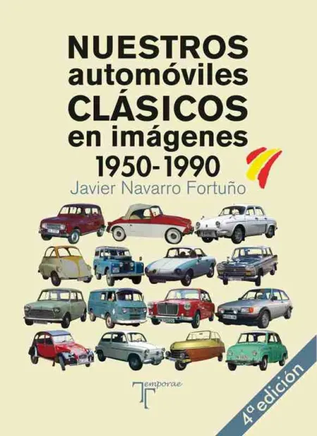 Nuestros Automoviles Clasicos en Imagenes 1950-1990