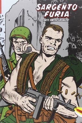 SARGENTO FURIA. SIETE CONTRA LOS NAZIS (MARVEL LIMITED EDITION)