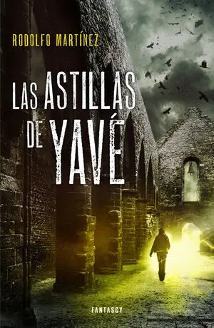 Las Astillas de Yavé