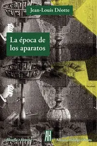 La Época de los Aparatos