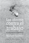 Los Obreros Contra el Trabajo