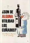 Son de Alguna Utilidad los Cuñados?
