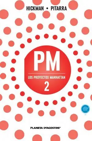 Los Proyectos Manhattan Nº 02