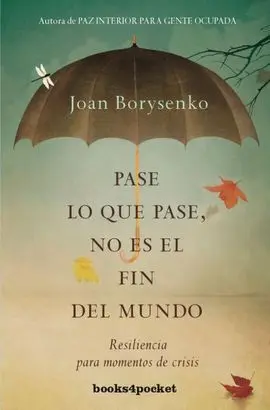 Pase lo que Pase no Es el Fin del Mundo