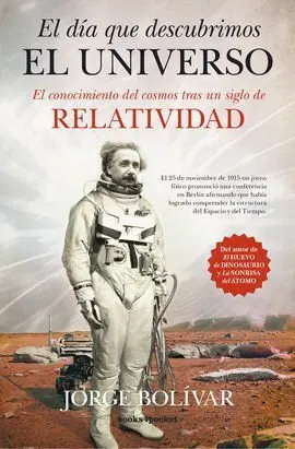 El Día que Descubrimos el Universo