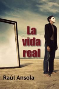 LA VIDA REAL