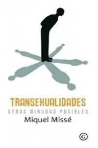 Transexualidades. Otras Miradas Posibles
